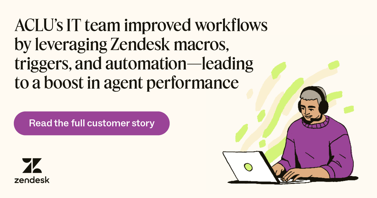 A graphic states ACLU’s IT team improved workflows by leveraging Zendesk macros, triggers, and automation—leading to a 90.5 percent ESAT.
